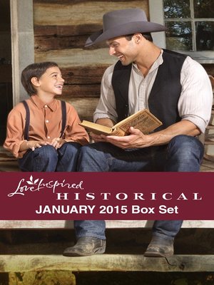 cover image of Love Inspired Historical January 2015 Box Set: Wolf Creek Father\Cowboy Seeks a Bride\Falling for the Enemy\Accidental Fiancee